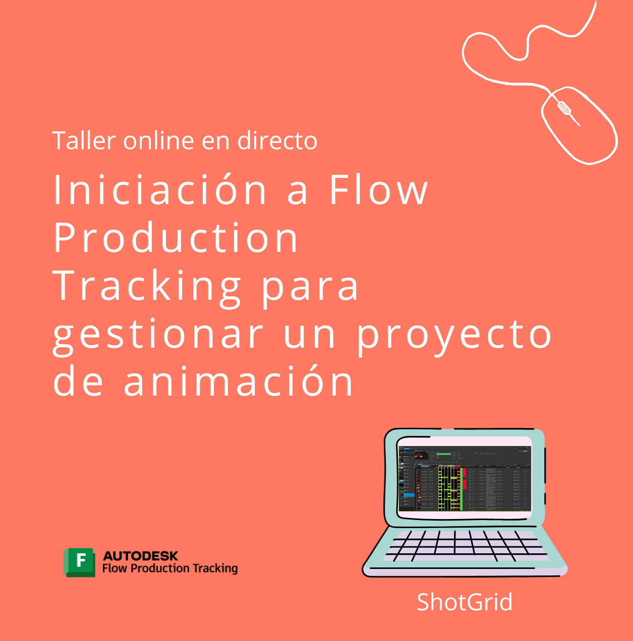 Iniciación a Flow Production Tracking Shotgrid para gestionar un proyecto de animación – Curso práctico ONLINE en directo
