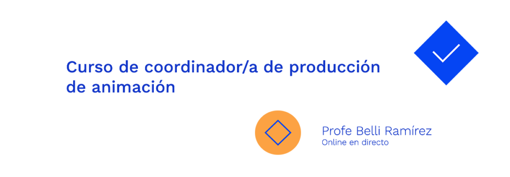 curso coordinador de producción de animación